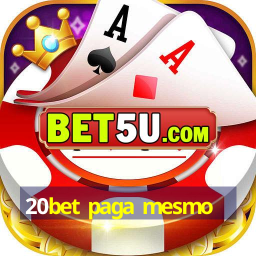 20bet paga mesmo